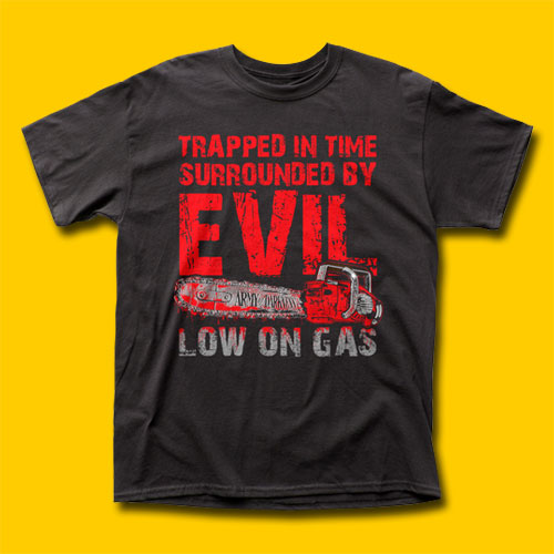 Army of Darkness Low on Gas Movie T-Shirt