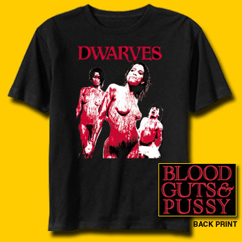 Dwarves Blood, Guts and Pussy T-Shirt